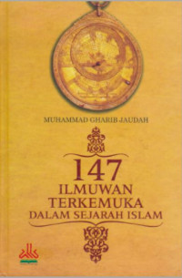 147 Ilmuan Terkemuka Dalam Sejarah Islam